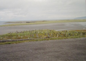 St. Enda's Cemetery (Inis Mor*, Aran Islands)where history records more than 120 Saints have been laid to rest!